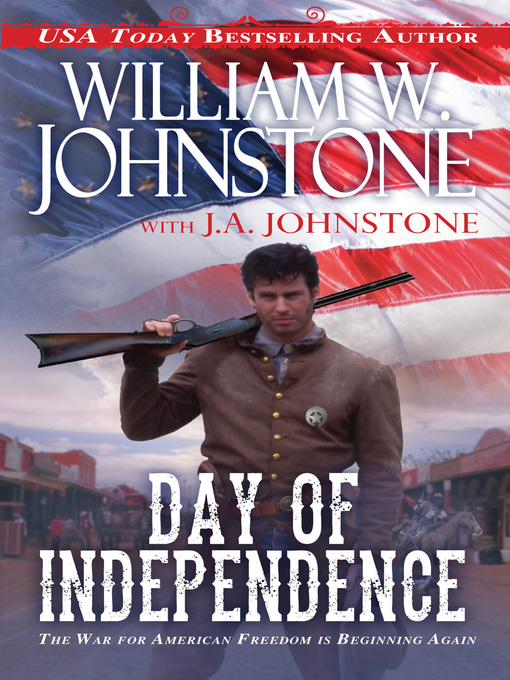 Title details for Day of Independence by William W. Johnstone - Available